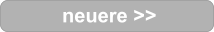 neuere >>