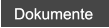 Dokumente Dokumente