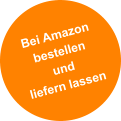 Bei Amazon  bestellen  und  liefern lassen