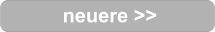 neuere >>